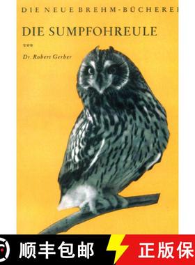 预订 Die Sumpfohreule [The Short-Eared Owl] (Edition: 2) (Edition: 2) (Edition: 2) (Edition: 2) [9783894324834]