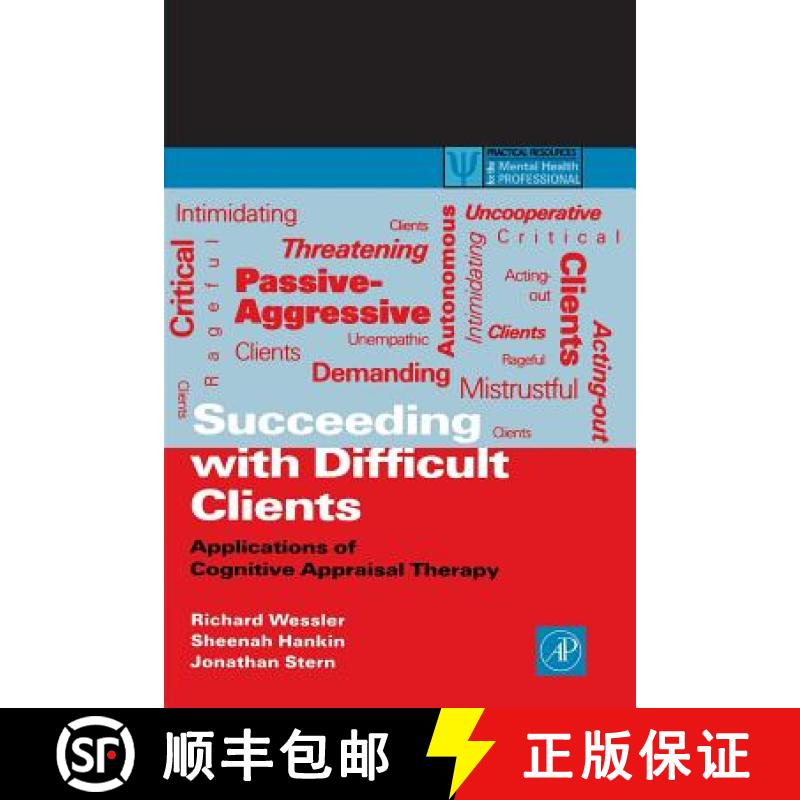 【2-3周达】Succeeding with Difficult Clients: Applications of Cognitive Appraisal Therapy [9780127444703]