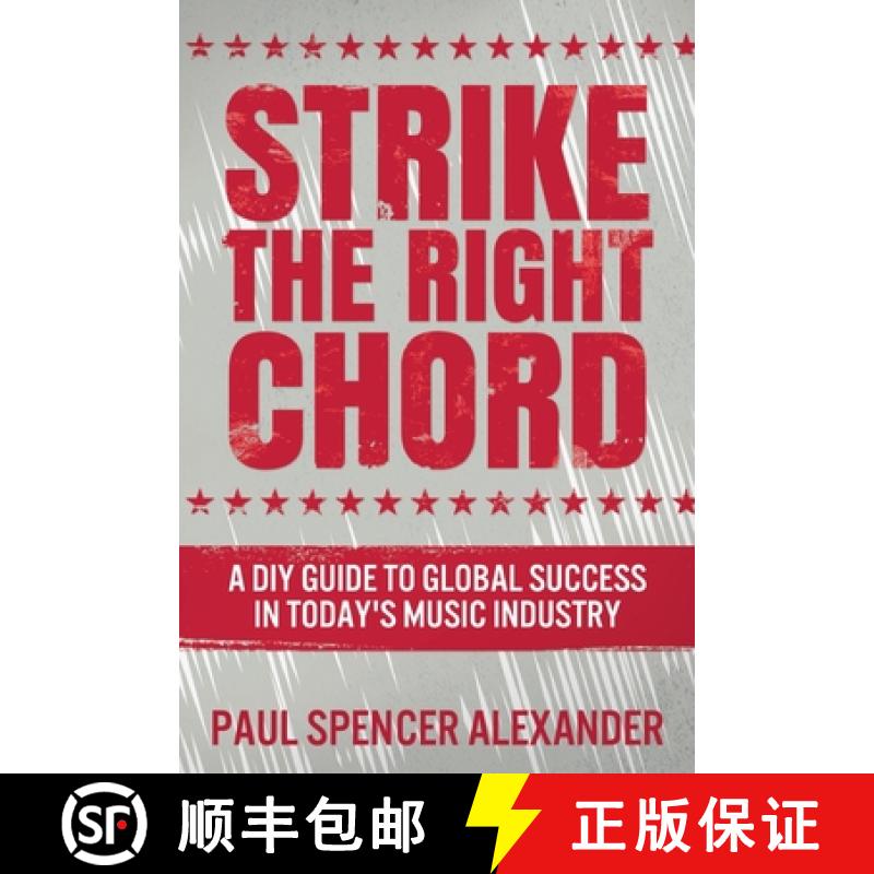 【3-4周达】Strike The Right Chord: A DIY Guide to Global Success in Today's Music Industry [9784867454770]