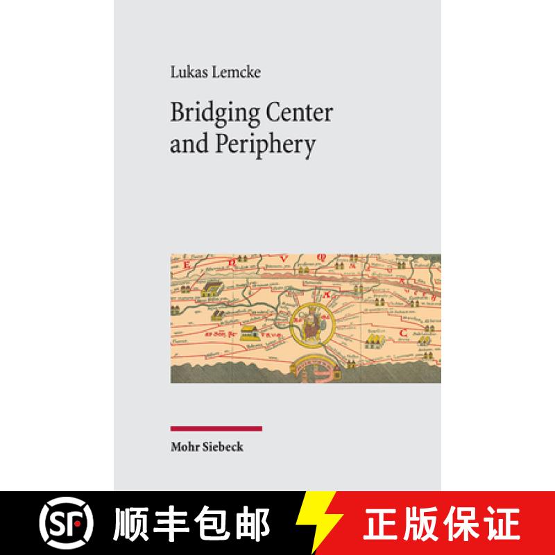 【3-4周达】Bridging Center and Periphery : Administrative Communication from Constantine to Justinian [9783161589447]