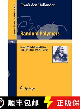 【3-4周达】Random Polymers : École d'Été de Probabilités de Saint-Flour XXXVII - 2007 [9783642003325]