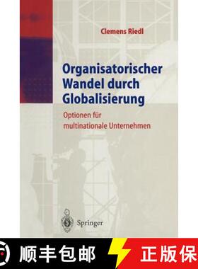 【3-4周达】Organisatorischer Wandel durch Globalisierung : Optionen für multinationale Unternehmen [9783642642890]