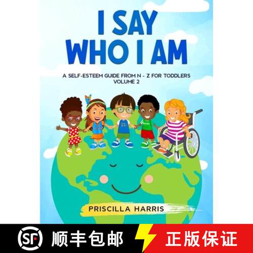 【3-4周达】I Say Who I Am : A Self-Esteem Guide From N-Z for Toddlers: Vol 2 [9798987513354]