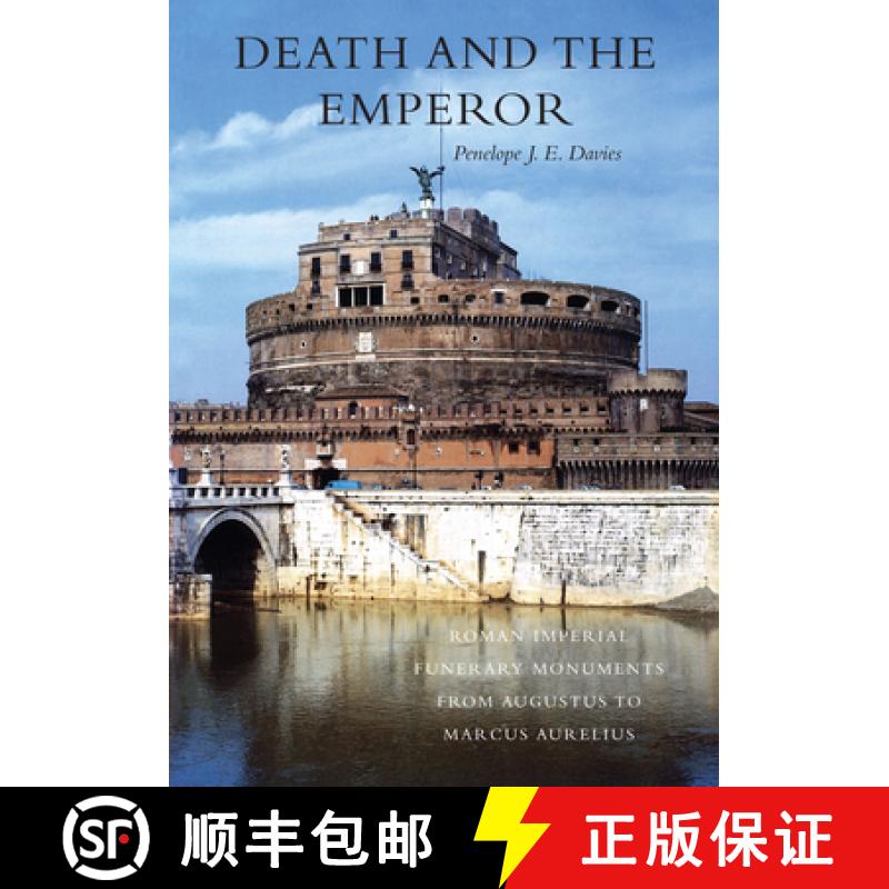 【3-4周达】Death and the Emperor: Roman Imperial Funerary Monuments from Augustus to Marcus Aurelius [9780292702752]