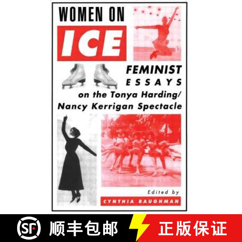 【3-4周达】Women On Ice : Feminist Responses to the Tonya Harding/Nancy Kerrigan Spectacle [9780415911511]