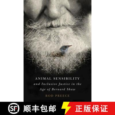 【3-4周达】精装 Animal Sensibility and Inclusive Justice in the Age of Bernard Shaw [9780774821094]