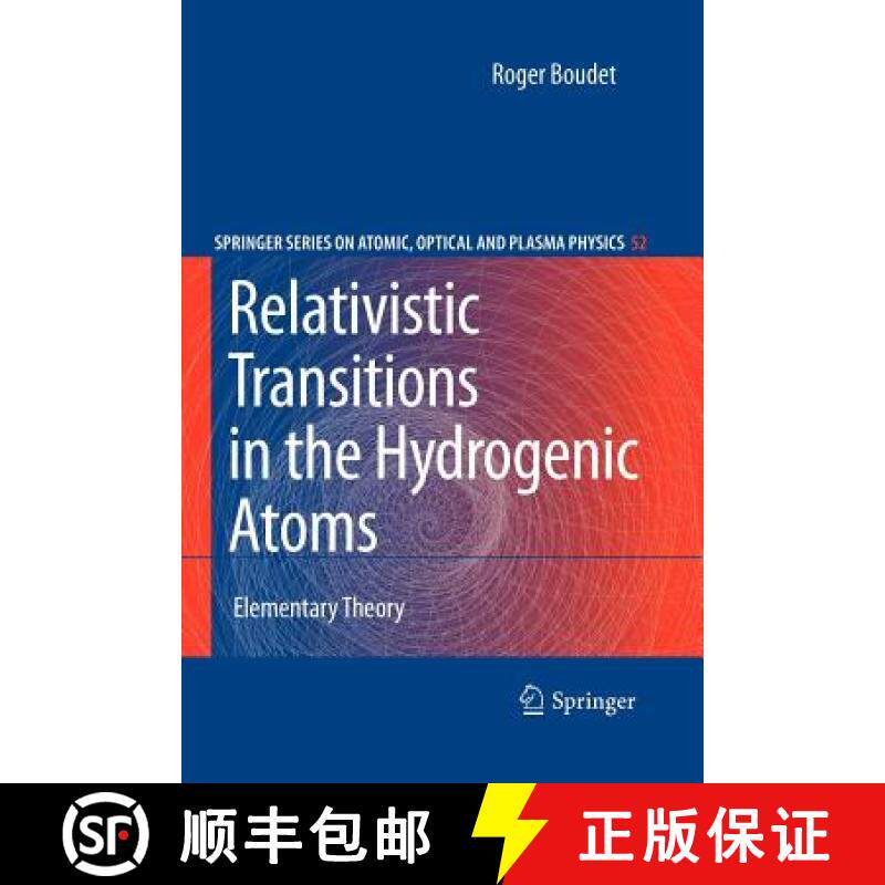 【3-4周达】Relativistic Transitions in the Hydrogenic Atoms : Elementary Theory [9783540855491]