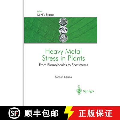 【3-4周达】Heavy Metal Stress in Plants: From Biomolecules to Ecosystems (Second Edition 2004) [9783642072680]