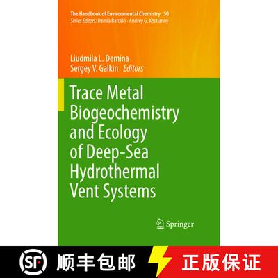 【3-4周达】Trace Metal Biogeochemistry and Ecology of Deep-Sea Hydrothermal Vent Systems (Softcover r... [9783319823287]