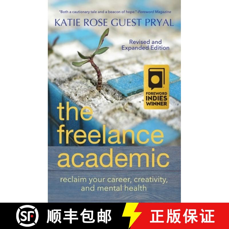 【3-4周达】The Freelance Academic: Reclaim Your Career, Creativity, and Mental Health [9781947834958]