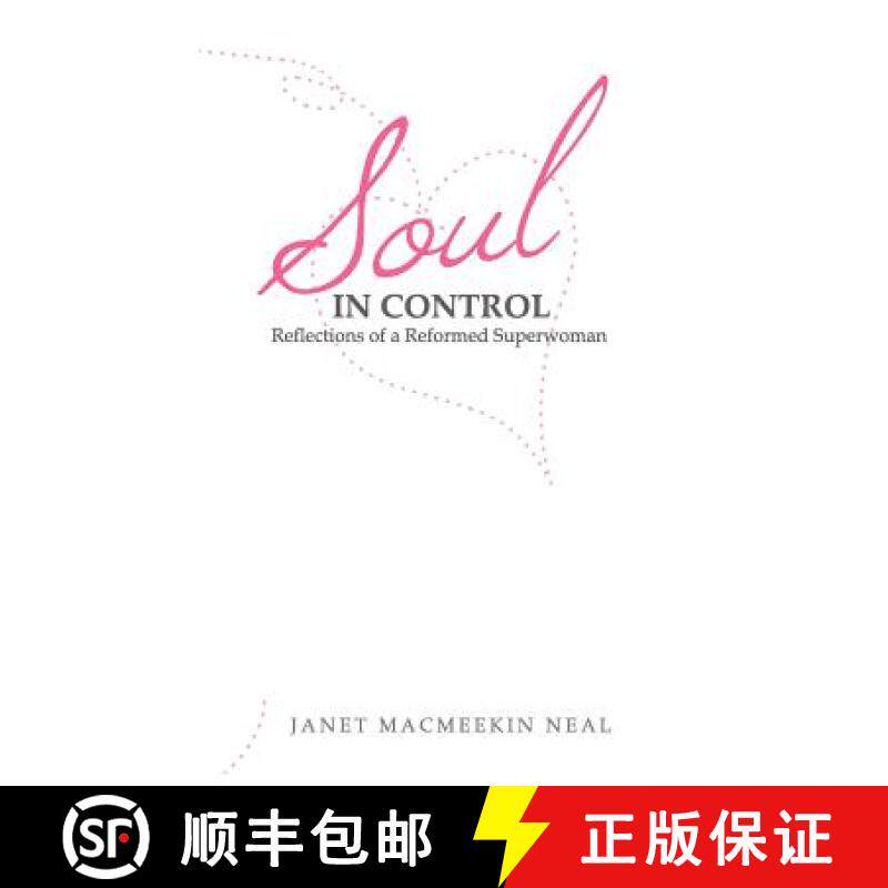 【3-4周达】Soul in Control: Reflections of a Reformed Superwoman [9781452551555]