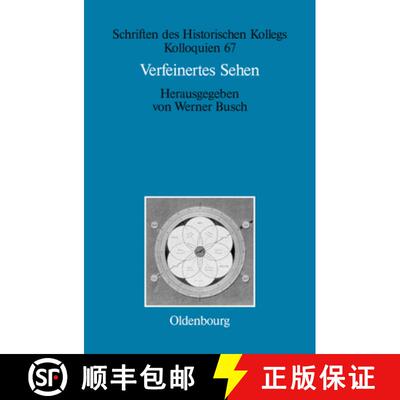 【3-4周达】精装 Verfeinertes Sehen – Optik und Farbe im 18. und frühen 19. Jahrhundert [9783486584905]