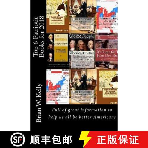 预订 Top 6 Patriotic Books for 2018: Books full of great information to help us all be better Americans [9781947402300]