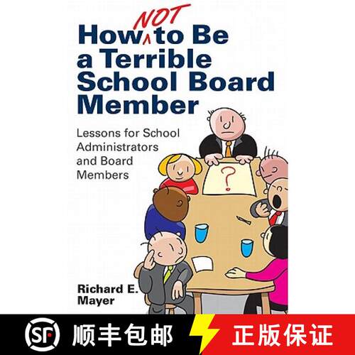 【3-4周达】How Not to Be a Terrible School Board Member: Lessons for School Administrators and Board ... [9781412997935]
