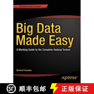 【3-4周达】Big Data Made Easy : A Working Guide to the Complete Hadoop Toolset (1st ed.) (1st ed.) [9781484200957]