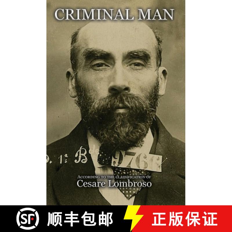 【2-3周达】Criminal Man, According to the Classification of Cesare Lombroso [9781909606289]