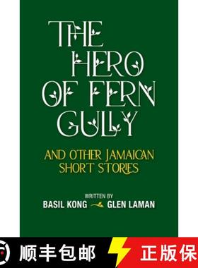 【3-4周达】The Hero of Fern Gully and Other Jamaican Short Stories (Paperback) [9781735306940]