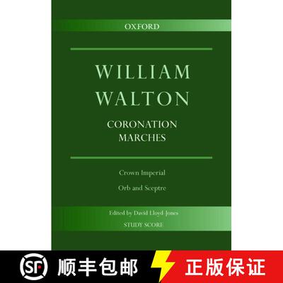 【3-4周达】Coronation Marches: Crown Imperial & Orb and Sceptre: Study score (Study score) (Study score) [9780193366138]