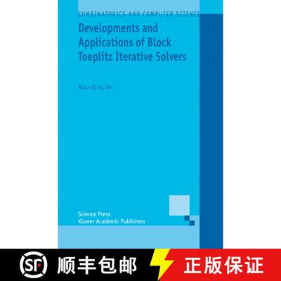 【3-4周达】精装 Developments and Applications of Block Toeplitz Iterative Solvers [9781402008306]