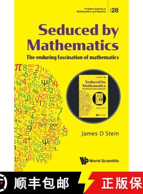 【3-4周达】Seduced by Mathematics: The Enduring Fascination of Mathematics [9789811256356]