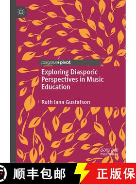 【3-4周达】Exploring Diasporic Perspectives in Music Education (1st ed. 2020) (1st ed. 2020) (1st ed.... [9783030521042]