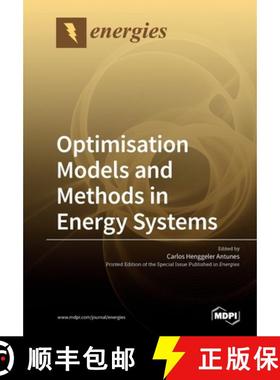 【3-4周达】Optimisation Models and Methods in Energy Systems [9783039211180]