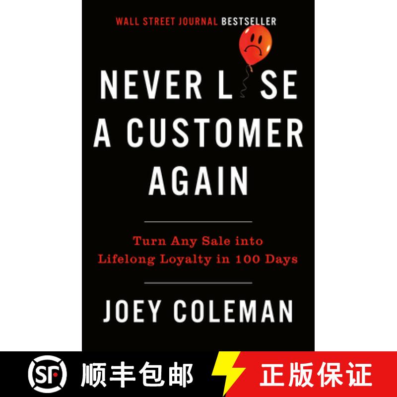 【3-4周达】Never Lose a Customer Again: Turn Any Sale Into Lifelong Loyalty in 100 Days [9780735220034]
