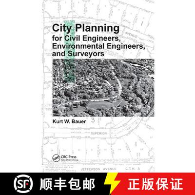 【3-4周达】City Planning for Civil Engineers, Environmental Engineers, and Surveyors [9781439808924]