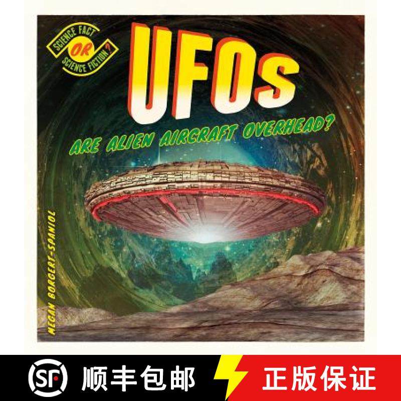 预订 Ufos: Are Alien Aircraft Overhead?: Are Alien Aircraft Overhead? [9781532115424]