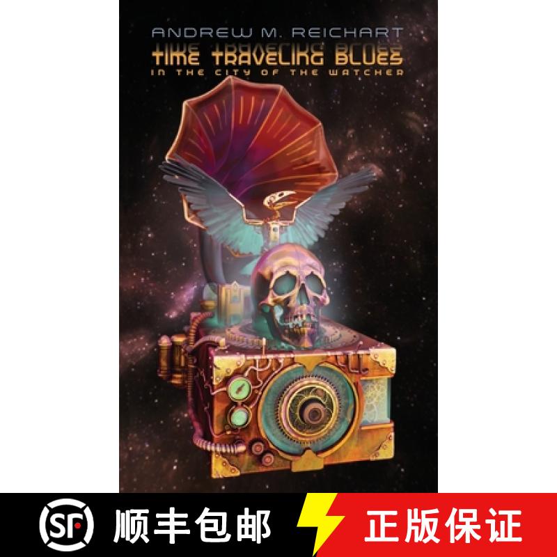 预订 Time Traveling Blues in the City of the Watcher [9781945955341]