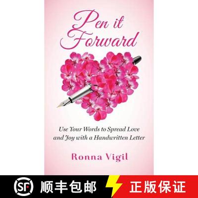 【3-4周达】Pen it Forward: Use Your Words to Spread Love and Joy with a Handwritten Letter [9780986108303]