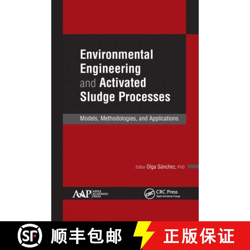 【3-4周达】Environmental Engineering and Activated Sludge Processes: Models, Methodologies, and Appli... [9781774637081]