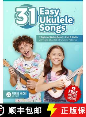 【3-4周达】31 Easy Ukulele Songs: A Beginner Ukulele Book for Kids & Adults with TABs, Chords & Strum... [9781738053032]