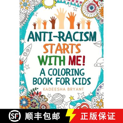 【3-4周达】Anti-Racism Starts With Me: Kids Coloring Book (Anti Racist Childrens Books) [9781913357672]