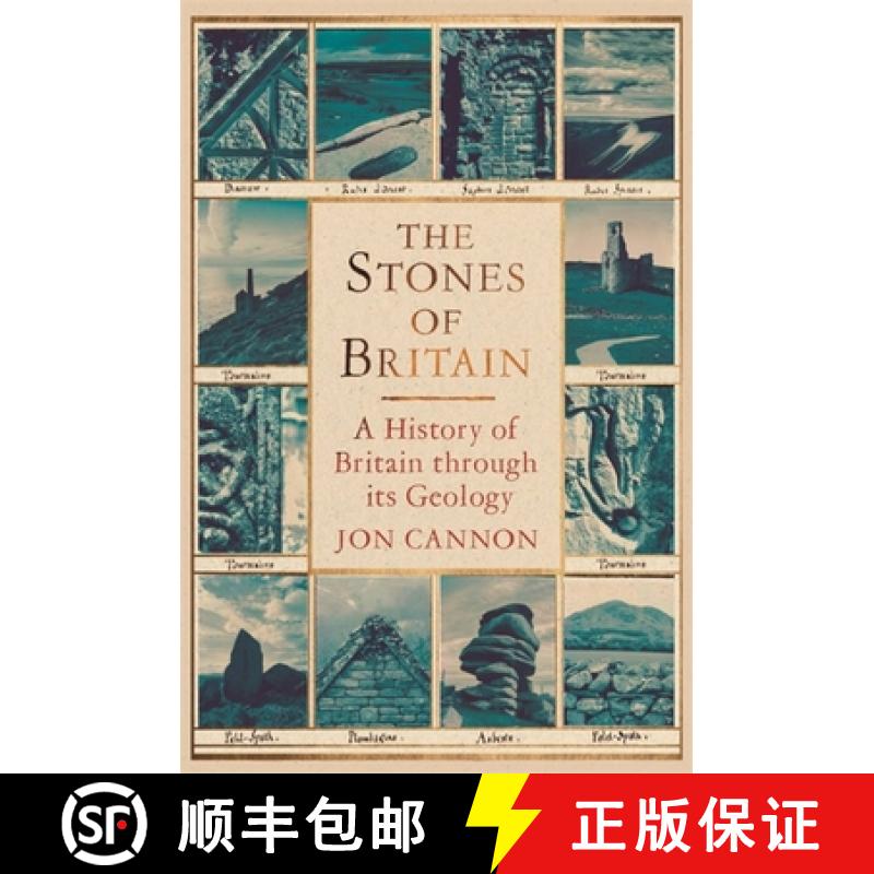 【3-4周达】The Stones of Britain : A History of Britain through its Geology [9781472116833]
