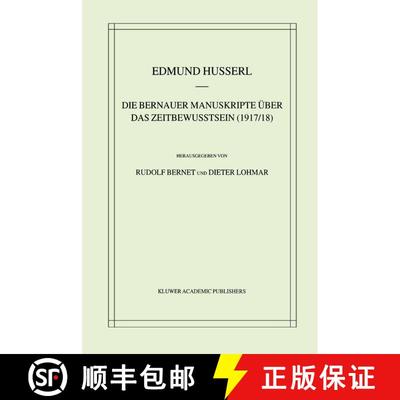 【3-4周达】Die Bernauer Manuskripte Uber Das Zeitbewustsein (1917/18) [9780792369561]