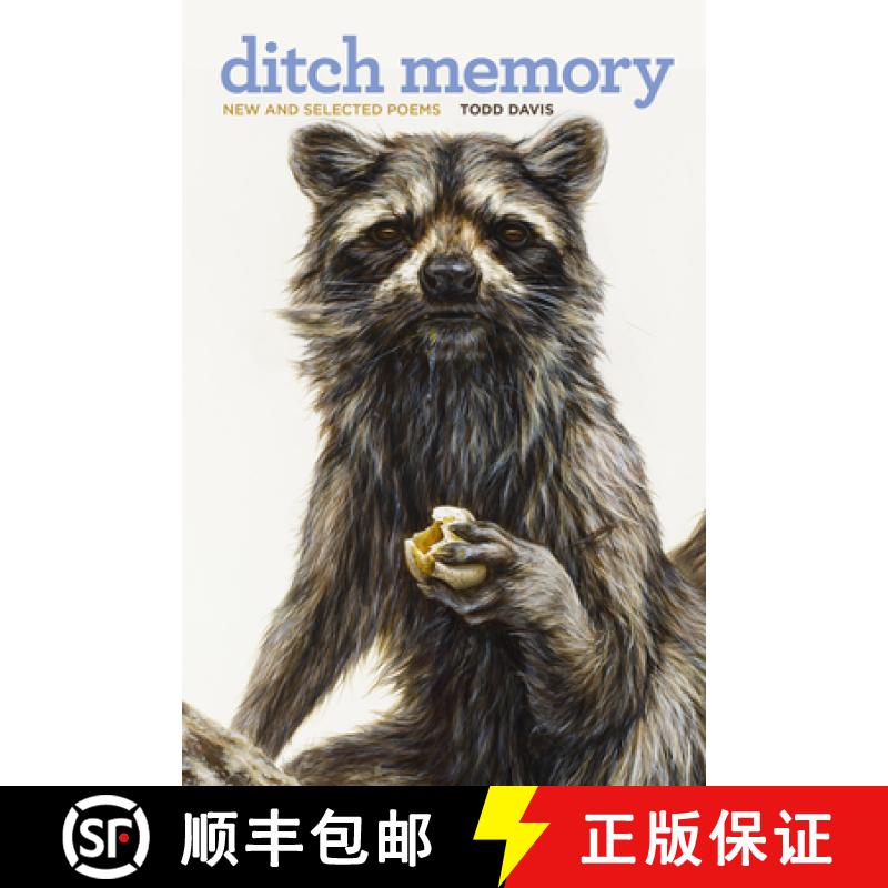 【3-4周达】Ditch Memory: New and Selected Poems [9781611865110]