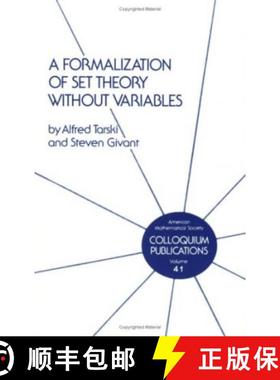 【3-4周达】Formalization of Set Theory without Variables [9780821810415]