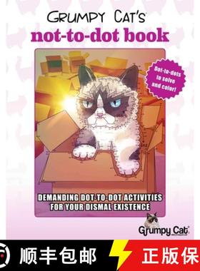 【3-4周达】Grumpy Cat's Not-To-Dot Book: Demanding Dot-To-Dot Activities for Your Dismal Existence [9781631582080]