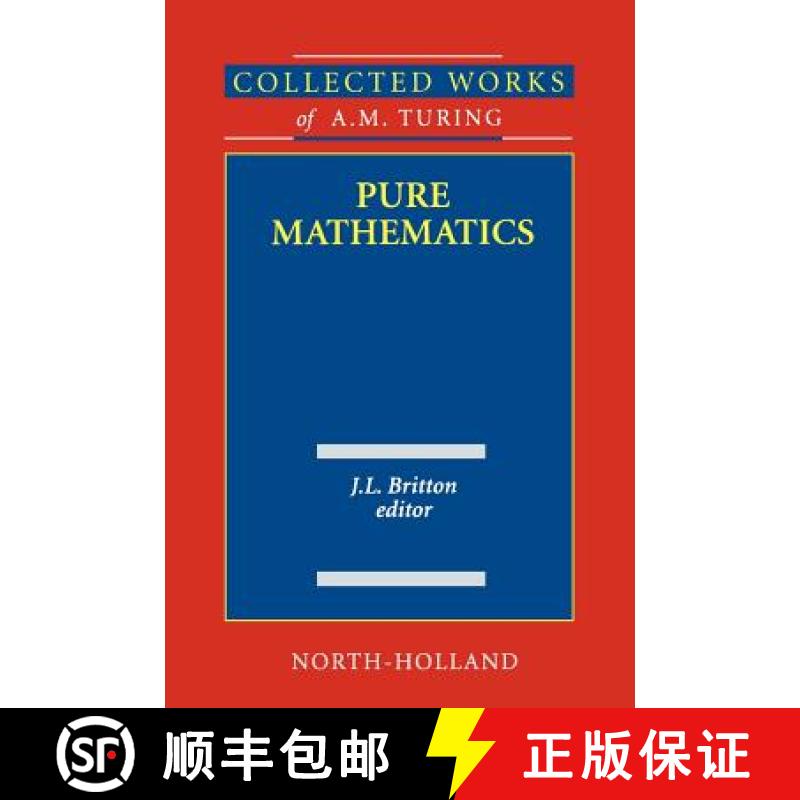 【3-4周达】Pure Mathematics, Volume 2 (Collected Works of A.M. Turing) [9780444880598]
