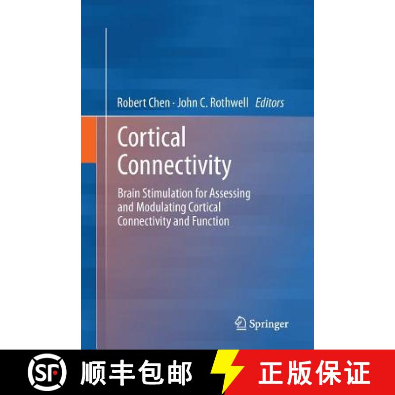 【3-4周达】Cortical Connectivity : Brain Stimulation for Assessing and Modulating Cortical Connectivi... [9783642426520]