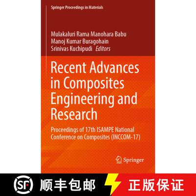 【3-4周达】Recent Advances in Composites Engineering and Research: Proceedings of 17th ISAMPE Nationa... [9789819988099]