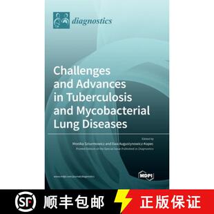 【3-4周达】Challenges and Advances in Tuberculosis and Mycobacterial Lung Diseases [9783036554914]