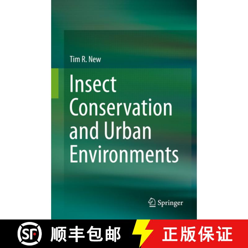【3-4周达】Insect Conservation and Urban Environments [9783319212234]