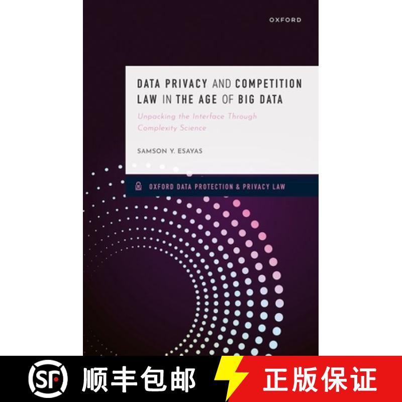 【3-4周达】Data Privacy and Competition Law in the Age of Big Data: Unpacking the Interface Through C... [9780198891420]