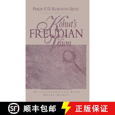【3-4周达】Kohut's Freudian Vision [9780881632842]