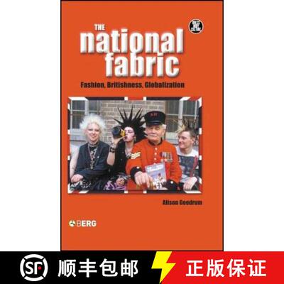 【3-4周达】The National Fabric: Fashion, Britishness, Globalization [9781845201876]