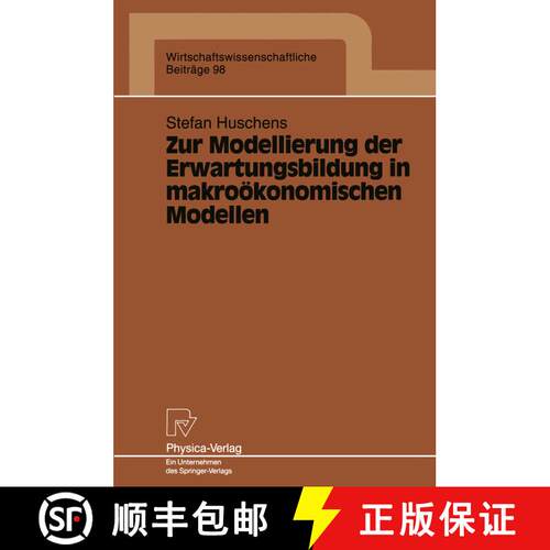 【3-4周达】Zur Modellierung der Erwartungsbildung in makroökonomischen Modellen [9783790807769]
