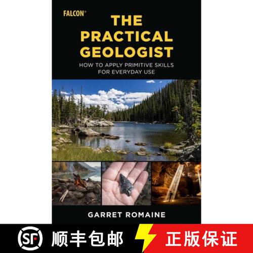 【3-4周达】The Practical Geologist : How to Apply Primitive Skills for Everyday Use [9781493062133]