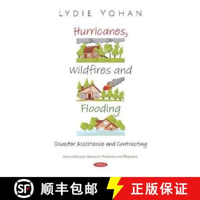 【3-4周达】Hurricanes, Wildfires and Flooding: Disaster Assistance and Contracting [9781536163629]